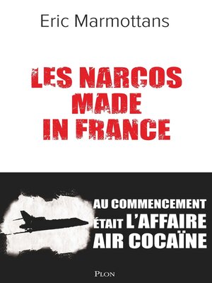 cover image of Les Narcos made in France